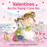 Valentines Are for Saying I Love You Book