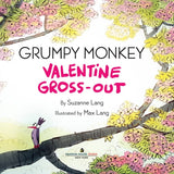 Grumpy Monkey Valentine Gross-Out Hardcover Book