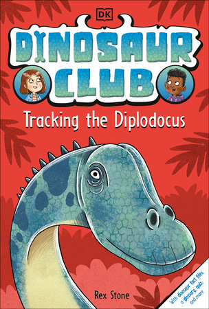 Dinosaur Club: Tracking the Diplodocus Book