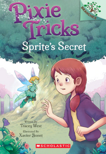 Pixie Tricks #1: Sprite's Secret (A Branches Book)